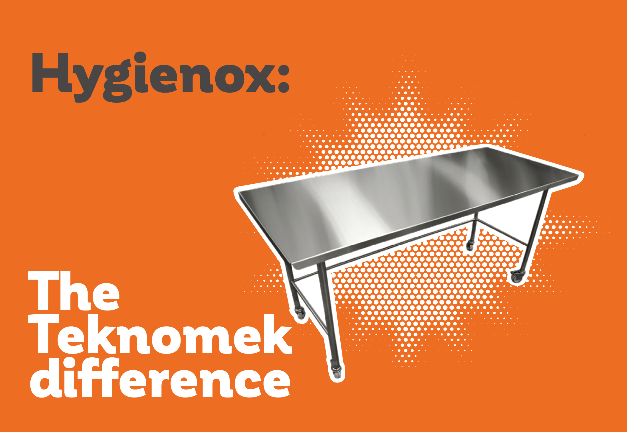 Hygienox: The Teknomek difference